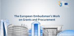 The European Ombudsman's Work on Grants and Procurement